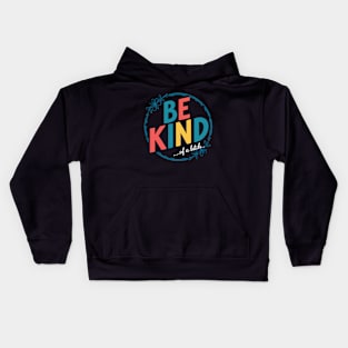 Be Kind Of A Bitch Funny Quote Gift Kids Hoodie